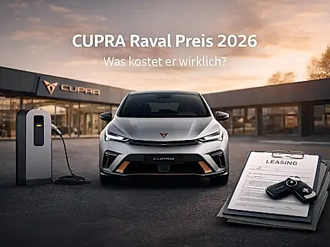 CUPRA Raval Preis 2026 – reale Kosten, Leasing und monatliche Belastung im Überblick
