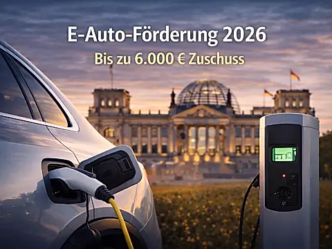 Neue E-Auto-Förderung 2026 in Deutschland: Zuschüsse bis 6.000 Euro