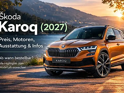 Škoda Karoq Modelljahr 2027 – Bestellstart, Preis, Motoren und technische Daten