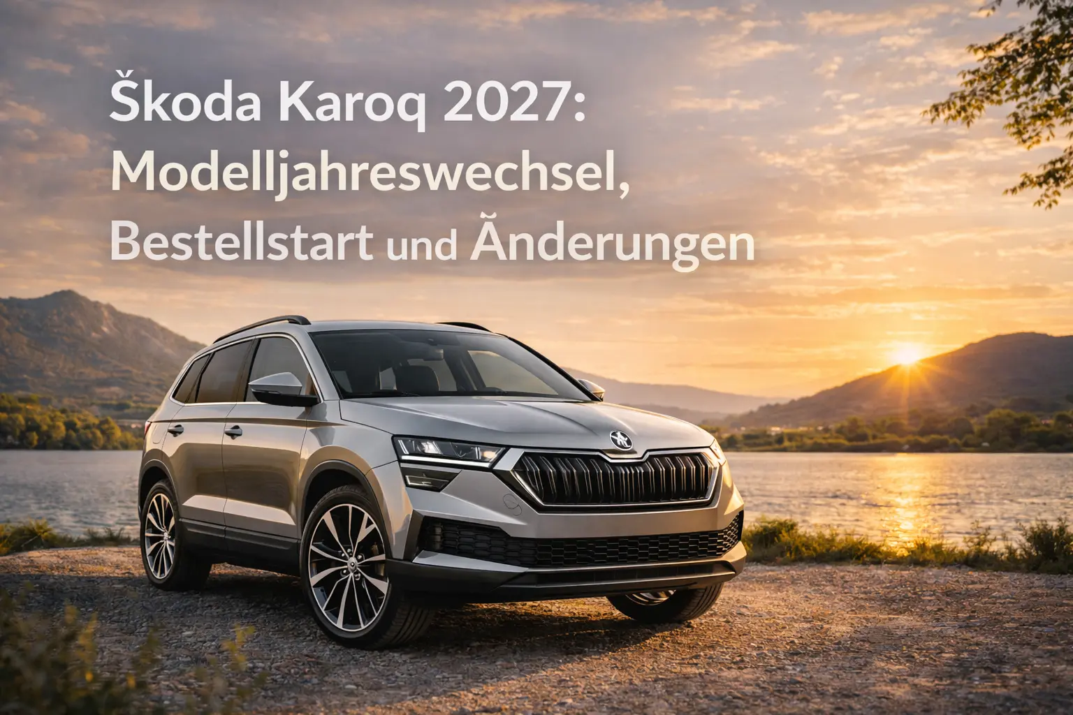 Škoda Karoq 2027: Modelljahreswechsel und Änderungen